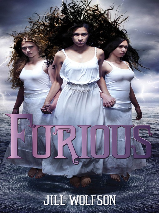Title details for Furious by Jill Wolfson - Wait list